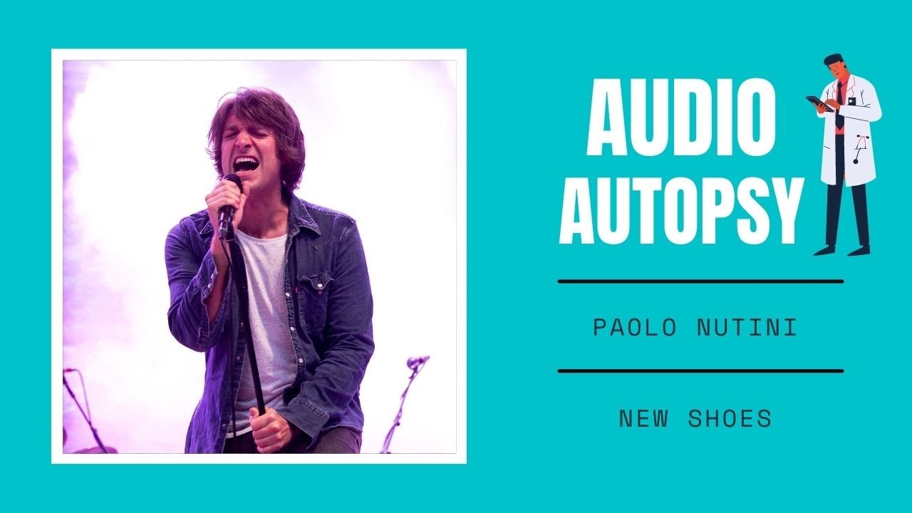 Paolo Nutini New Shoes SONG BREAKDOWN YouTube