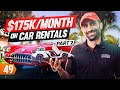From $0 to $175K/Month with a Car Rental Business (Pt. 2)