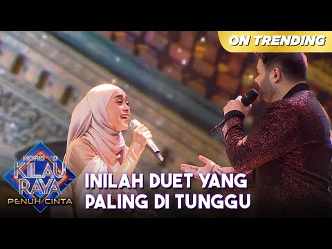 INI TERBAIK!! Duet Spesial Lesti Dengan Ridho Rhoma | ROAD TO KILAU RAYA