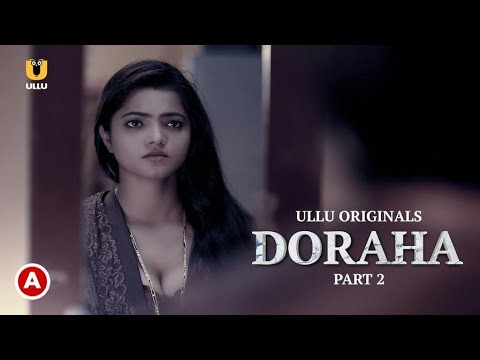 Doraha | Part 2 | Ullu Web Series | Ruks Khandagale | Bharti Jha | Avinash | UlluApp | Story Explain