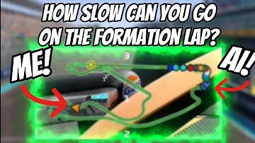 How SLOW can you go on the FORMATION LAP?! #f122