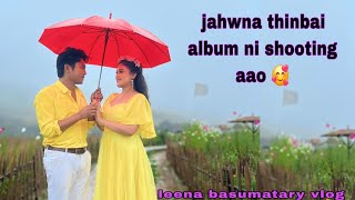 jahwna thinbai album ni first day shooting//Leena Basumatary Vlogs 🥰