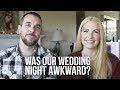 Did Chastity Make Our Wedding Night Awkward?