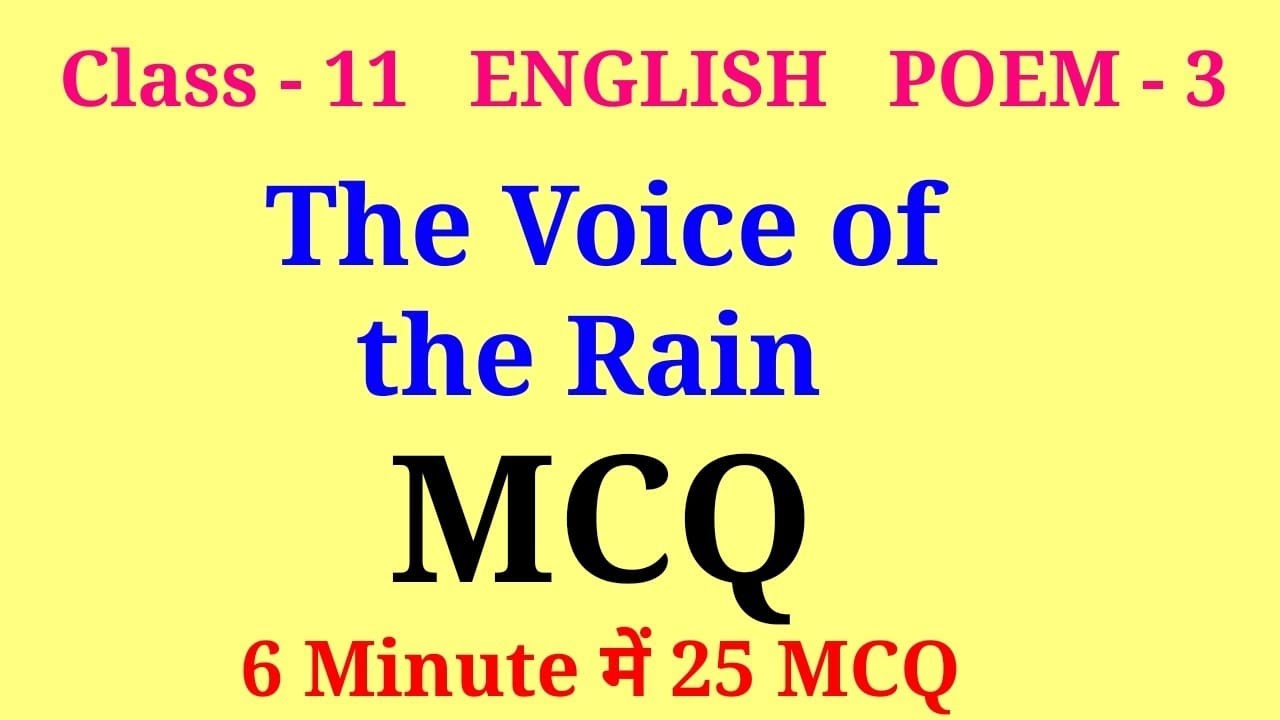 the voice of the rain mcq | mcq of the voice of rain class 11 | class 11 english poem 3 mcq