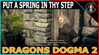 Put a Spring in Thy Step - Dragon's Dogma 2 (Walkthrough)