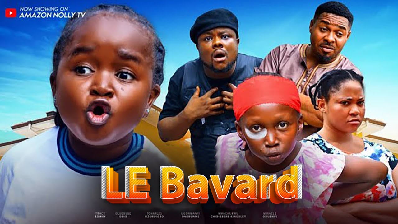 LE BAVARD -  EBUBE OBIO, TRACY EDWIN, NWA ABA  - Derniers Films Complets Nollywood