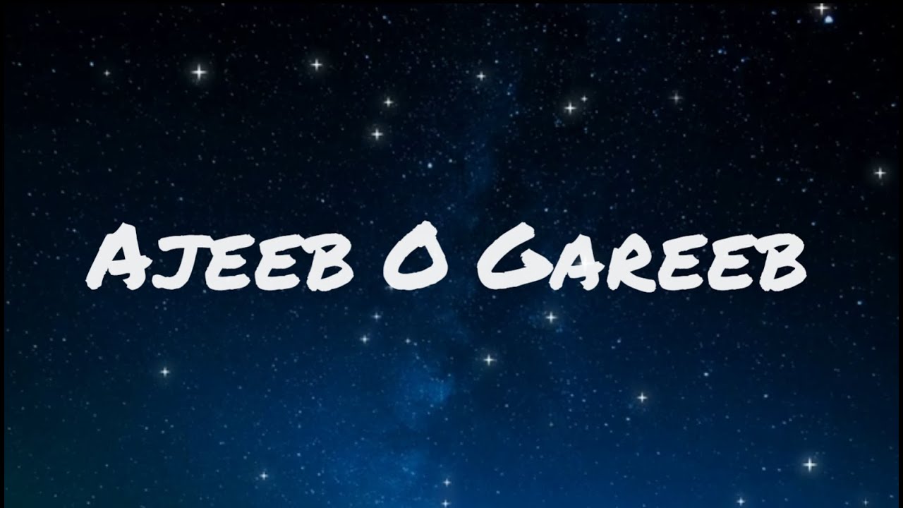 Ajeeb-O-Gareeb(Lyrics) - Azaad | Arijit Singh | Amit Trivedi - YouTube