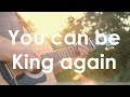 You can be King again (Fingerstyle Guitar Cover by Stephan Mitsch)