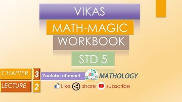 std-5 cha-3 lec-2 vikas math-magic workbook solution 2020-2021
