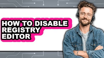 How to Disable Registry Editor - Step by Step