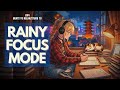 90s Rainy Chill Lofi ☕ Deep Focus Study Music & Calm Beats ☔ Lofi Rain Playlist #25