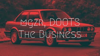mgZr DOOTS The Business Extended Remix