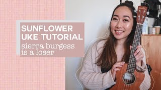 Video thumbnail of "Sunflower - Sierra Burgess is a Loser (Uke Tutorial)"