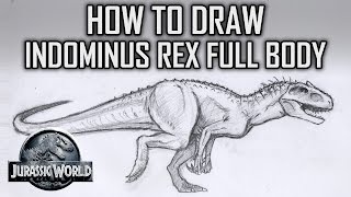 How To Draw Indominus Rex Full Body - Jurassic World - Tutorial Tuesday pt1