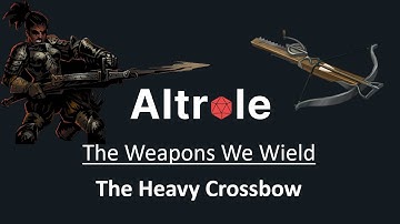 The Heavy Crossbow - The Weapons We Wield in D&D