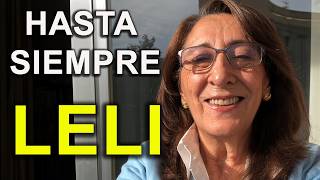 HASTA SIEMPRE LELI, HASTA SIEMPRE AMIGA!