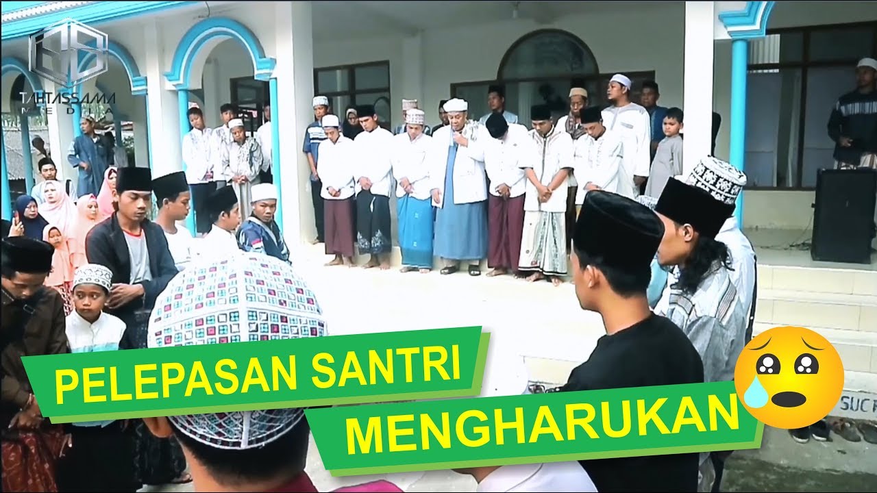PELEPASAN SANTRI MENGHARUKAN!!