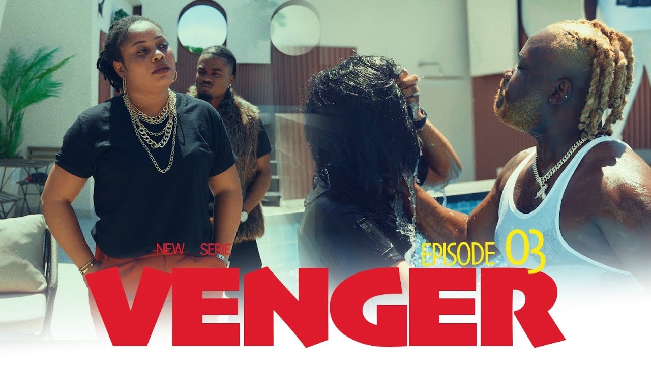 VENGER_ EPISODE 3 ( NEW SERIE )  | JOLY | HAKEEMY-JAY | DEBORAH | JESS | PETER | PATRICK | JHAMAN |