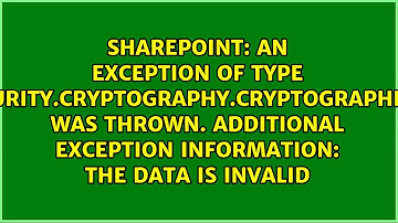 An exception of type System.Security.Cryptography.CryptographicException was thrown. Additional...