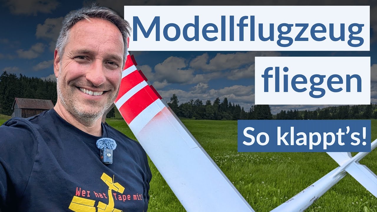 So fliegt man ein Flugzeug – Modellfliegen lernen 2025
