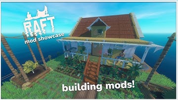 Raft Mod Showcase: Building Mods