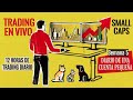TRADING EN VIVO SMALL CAPS |Ajustes para Abril que nos darán resultados ya! Week 5