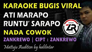 Download Lagu Karaoke Ati Marapo Runtu Sarapo || Nada Cowok Bugis Viral Cipt Zankrewo MP3