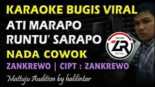 Karaoke Ati Marapo Runtu Sarapo || Nada Cowok Bugis Viral Cipt Zankrewo