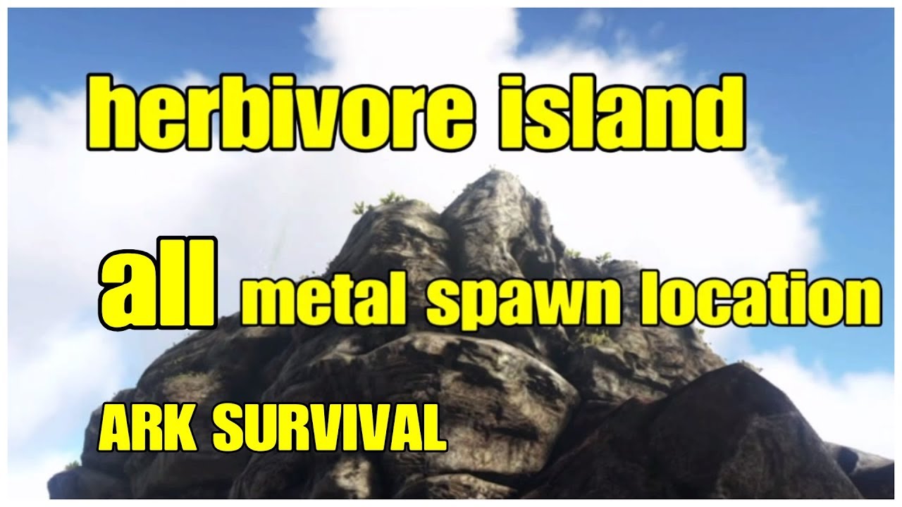 ARK All Metal Spawn Locations on Herbivore Island Guide YouTube