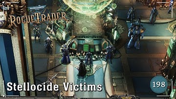 Stellocide Victims | Warhammer 40K: Rogue Trader | Ep. 198