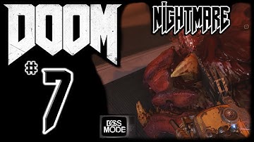 DOOM: PC - Nightmare [Ep07] ► "Hell on Mars" NO COMMENTARY Playthrough HD 60fps