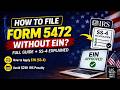 How to File Form 5472 Without EIN + How to Get EIN (SS-4 Guide)