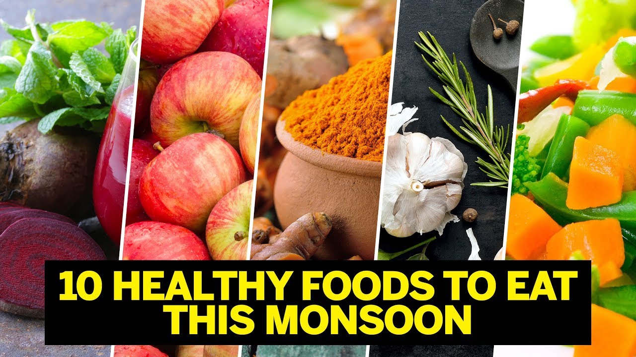 10 Healthy Foods To Eat This Monsoon | Foods To improve your immune system this Monsoon | Femina