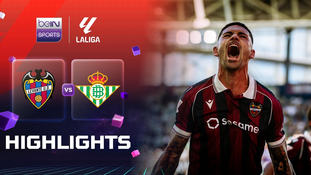 Levante 5-2 Real Betis | LaLiga 26/27 | Match Highlights