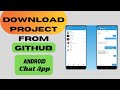 Download Android Chat App Project from GitHub | Download Android App | Hindi