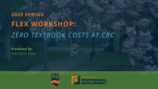 2023 Spring FLEX Workshop: Zero Textbook Cost at CRC Wealth