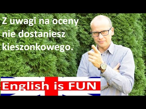 Z uwagi na oceny, nie dostaniesz kieszonkowego | Jak to przetłumaczyć? | grades, marks, allowance @english-is-fun