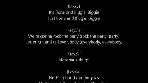 The Notorious B.I.G. (feat. Bone Thugz-N-Harmony) - Notorious Thugs [LYRICS]