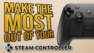 How to Make The Most Out of Your Steam Controller