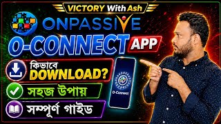 #ONPASSIVE  || কিভাবে OES থেকে  O-CONNECT APP DAWNLOAD করবেন || O- CONNECT MOBILE APP screenshot 4