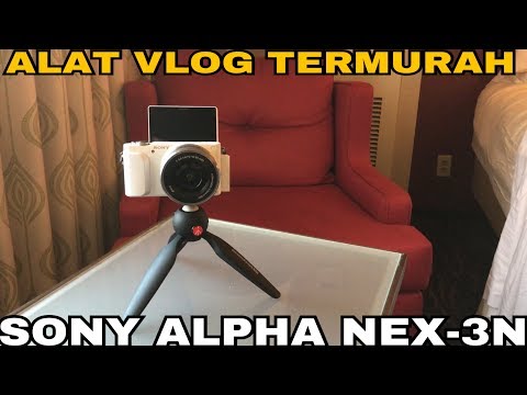 SONY ALPHA NEX-3N asik buat vlog