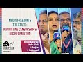Self-censorship for journalists is coming from place of a fear;Ruben Banerjee|Neha Dixit,R Rajagopal