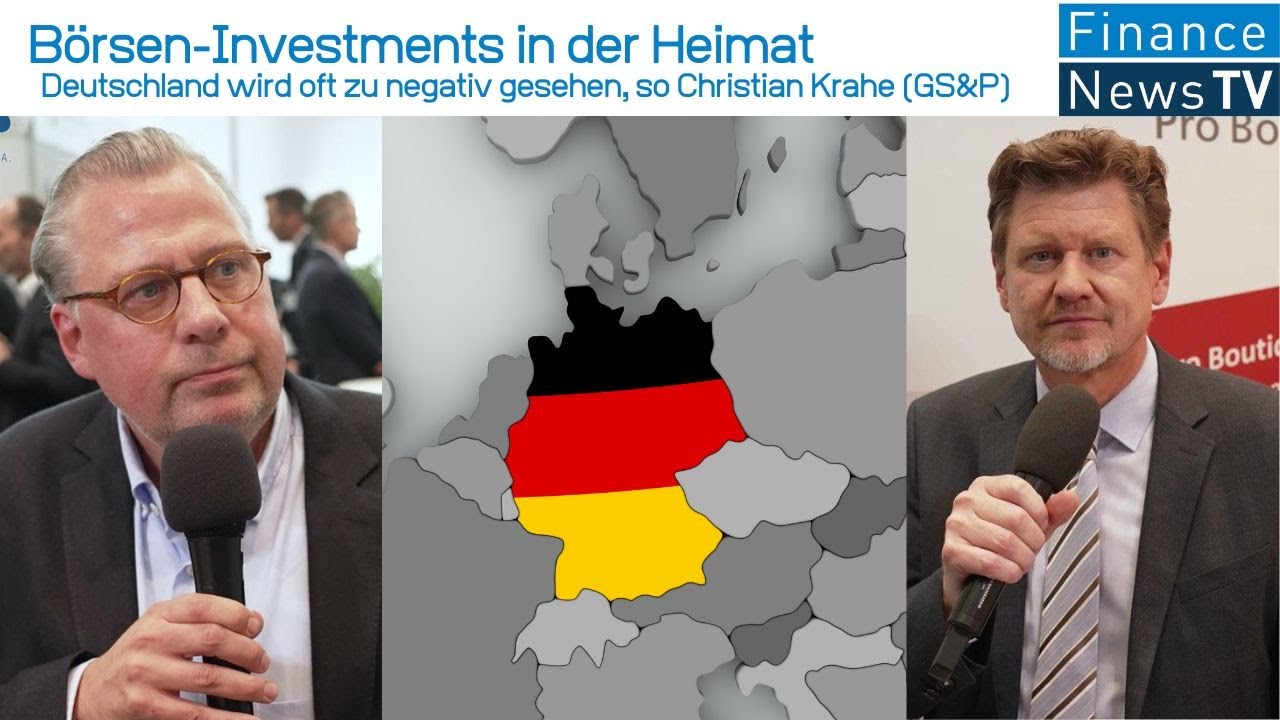 Börsen-Investments in der Heimat: Deutschland wird oft zu negativ gesehen, so Christian Krahe (GS&P)