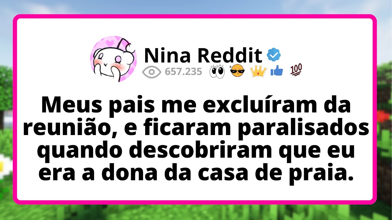 Meus PAIS me excluíram da reunião, e ficaram PARALISADOS quando descobriram que eu ERA a dona...