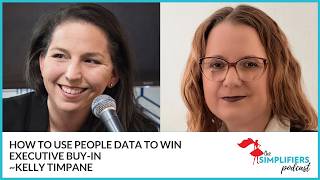 417: How to use people data to win executive buy-in - with Kelly Timpane
