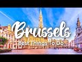 BRUSSELS, BELGIUM | 10 BEST Things To Do In &amp; Around Brussels