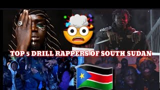 Top 5 Drill rappers of South Sudan 🇸🇸 | MUST WATCH 🔥🤯