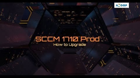How to Upgrade to 1710 and New Features of SCCM CB 1710 Production Guide