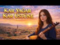 Kar Yağar Kar Üstüne – Yüksek Duygulu Modern Bozlak | Anatolian Folk