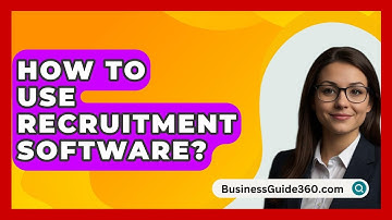 How To Use Recruitment Software? - BusinessGuide360.com